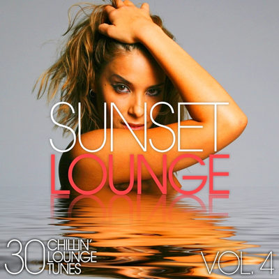 Sunset Lounge Vol 4 - 30 Chillin Lounge Tunes (2015)