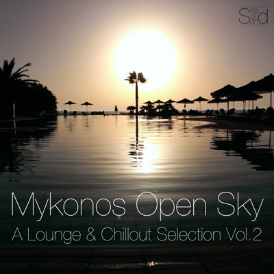 Mykonos Open Sky Vol 2 - A Lounge & Chillout Selection (2015)