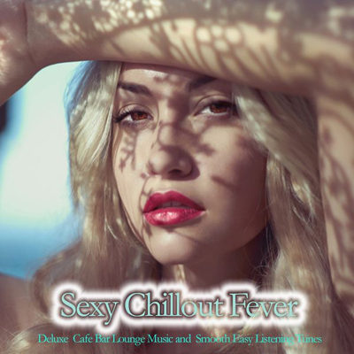 Sexy Chillout Fever (2015)