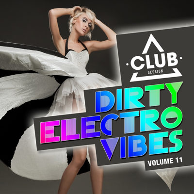 Dirty Electro Vibes Vol 11 (2015)