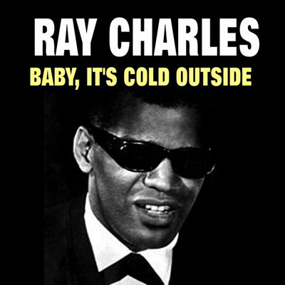 Ray Charles - Baby, It's Cold Outside (2015)