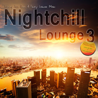 Nightchill Lounge 3 (Luxury Jazz Bar & Funky Lounge Music) (2015)