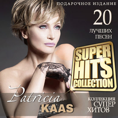 Patricia Kaas - Super Hits Collection (2015)