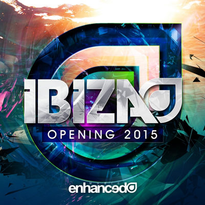 Enhanced Ibiza Opening 2015 (2015)