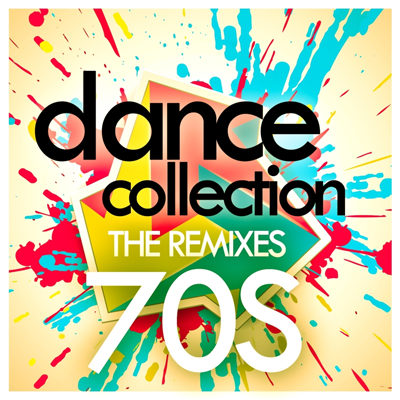 Dance Collection: The Remixes 70s (2015)