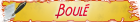Boulé Boulé
