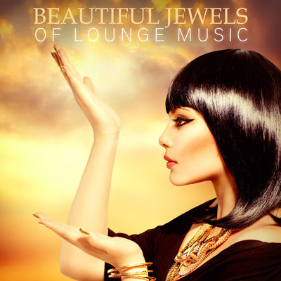 Beautiful Jewels Of Lounge Music (2015)