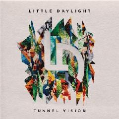 Little Daylight - Tunnel Vision (2013)