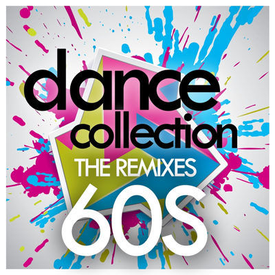 Dance Collection: The Remixes 60s (2015)