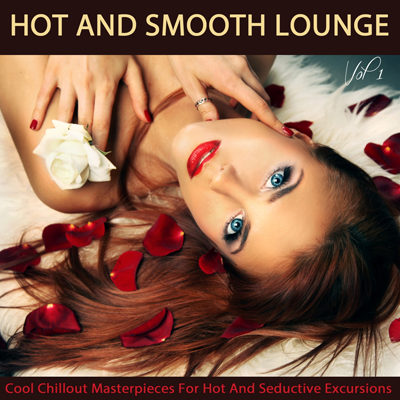 Hot And Smooth Lounge Vol 1 (2015)