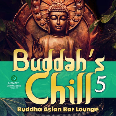 Buddah's Chill Vol 5 (Buddha Asian Bar Lounge) (2015)