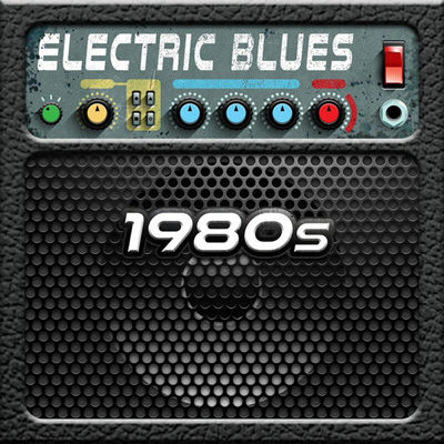Electric Blues 1980s (2015)