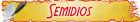 Semidios Semidios