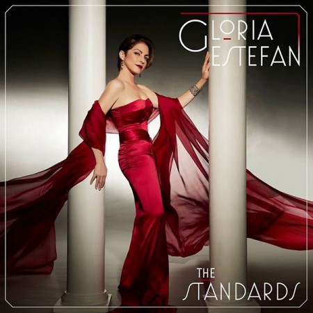 Gloria Estefan - The Standards (Deluxe Edition) Gloria Estefan - The Standards (Deluxe Edition)