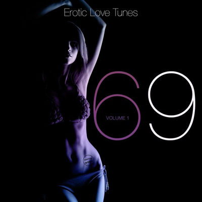 69 Vol 1 (Erotic Love Tunes) (2015)