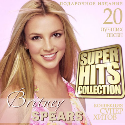 Britney Spears - Super Hits Collection (2015)