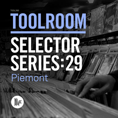 Toolroom Selector Series: 29 Piemont (2015)