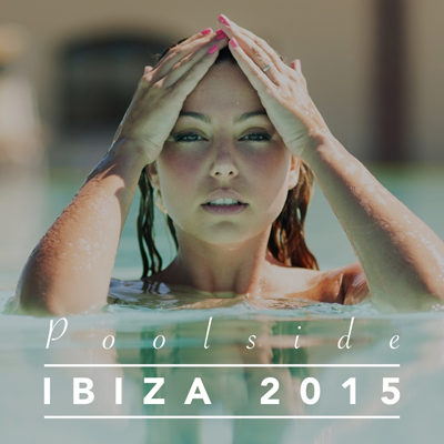 Poolside Ibiza 2015 (2015)
