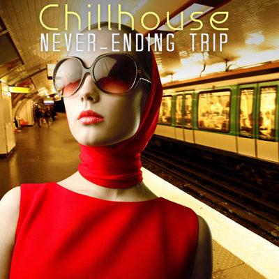 Chillhouse Never-Ending Trip (2015)