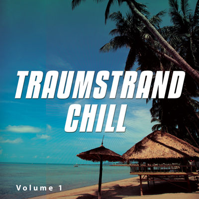 Traumstrand Chill Vol 1 (2015)