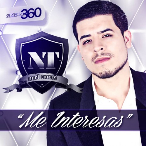 Descargar Noel Torres - Me Interesas - Promo Oficial 2013