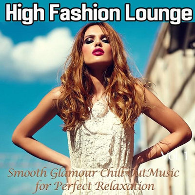 High Fashion Lounge Vol 1 (2015)