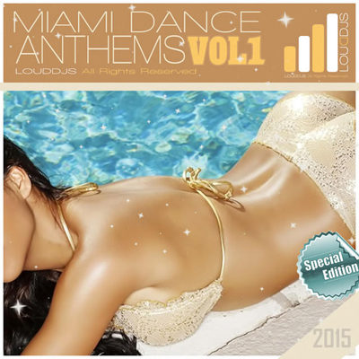 Miami Beach Dance Anthems Vol. 1 (2015)