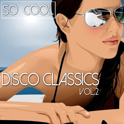 So Cool - Disco Classics Vol 2 (2015)
