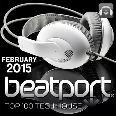 Beatport Top 100 Tech House February 2015 (2015)