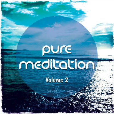 Pure Meditation Vol 2 - Finest Relaxing and Meditation Chill Out Music (2015)