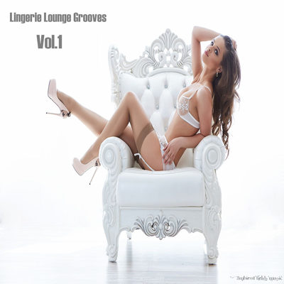 Lingerie Lounge Grooves Vol 1 (2015)