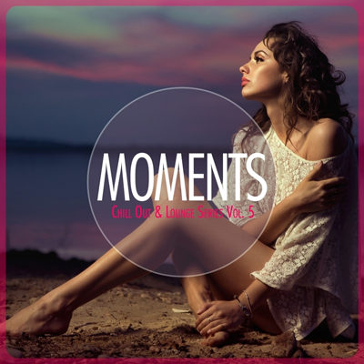 Moments - Chill Out & Lounge Series Vol 5 (2015)