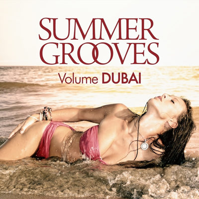 Summer Grooves - Volume Dubai (2015)