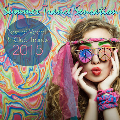 Summer Trance Sensation - Best of Vocal & Club Trance 2015 (2015)