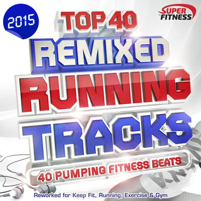Top 40 Running Tracks 2015 (2015)