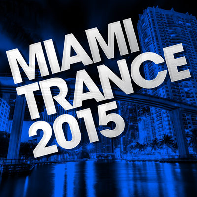 Miami Trance 2015 (2015)