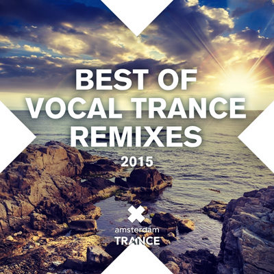 Best Of Vocal Trance Remixes 2015 (2015)