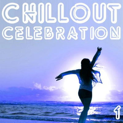 Chillout Celebration Vol 1 (2015)