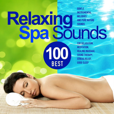 Best 100 Relaxing Spa Sounds (2014)