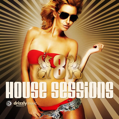 Drizzly House Sessions Vol 8 (Ultimate Club Dance Selection) (2015)