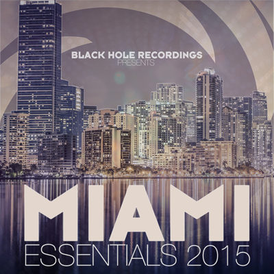 Black Hole Presents Miami Essentials 2015 (2015)